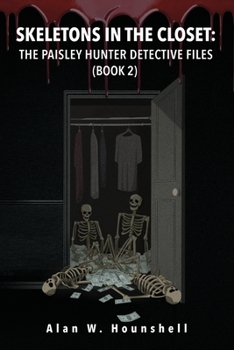 Paperback Skeletons in the Closet: The Paisley Hunter Detective Files (Book 2) Book