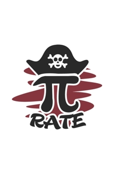 Pi Rate: Funny Math Journal | Notebook | Workbook For Mathematics Teacher And Pirate Fan - 6x9 - 120 Dot Grid Pages