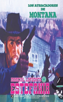 Los atracadores de Montana (Colección Oeste) (Spanish Edition)