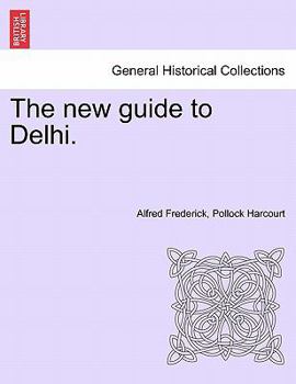 The New Guide to Delhi