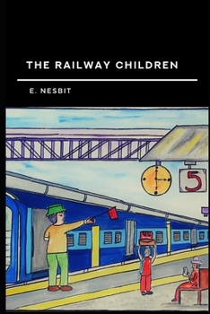 Paperback The Railway Children Annotated & Illustrated Edition Book