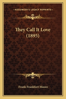 Paperback They Call It Love (1895) Book