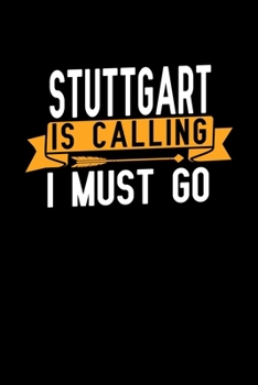 Stuttgart is calling I Must go: Graph Paper Vacation Notebook with 120 pages 6x9 perfect as math book, sketchbook, workbook and diary