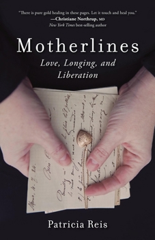 Paperback Motherlines: Love, Longing, and Liberation Book