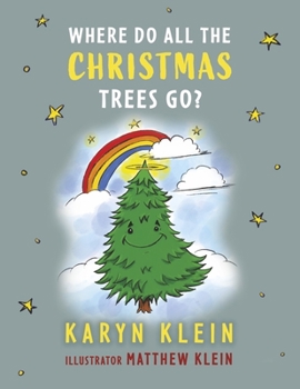 Paperback Where Do All the Christmas Trees Go? Book