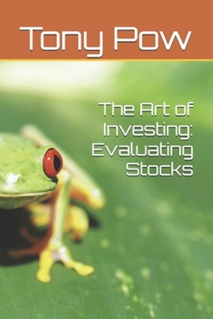 Paperback The Art of Investing: Evaluating Stocks Book