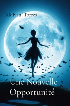 Paperback Une Nouvelle Opportunité [French] Book