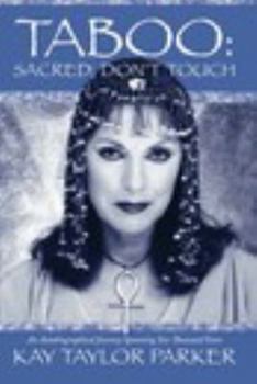Paperback Taboo: Sacred, Don't Touch - 2016 Revised Edition Book