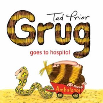 Grug goes to Hospital - Book #30 of the Grug