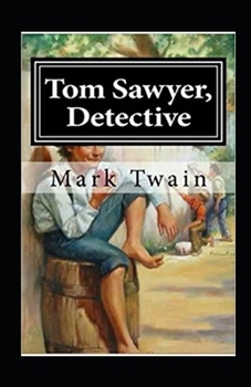 Paperback Tom Sawyer, Detective Annotated Book