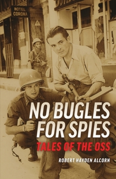 Paperback No Bugles for Spies: Tales of the OSS Book