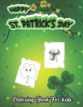 Paperback Happy St. Patrick's Day: Stress Relieving Designs for Relaxation, Fun and Calm Book