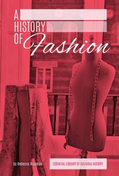 A History of Fashion - Book  of the Essential Library of Cultural History