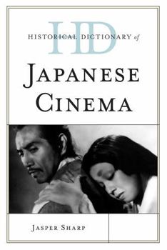 Hardcover Historical Dictionary of Japanese Cinema Book