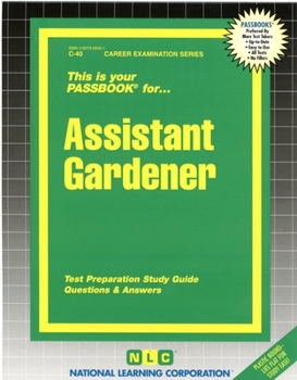 Spiral-bound Assistant Gardener: Passbooks Study Guide Book