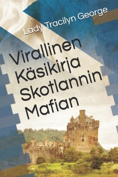 Paperback Virallinen K?sikirja Skotlannin Mafian [Finnish] Book