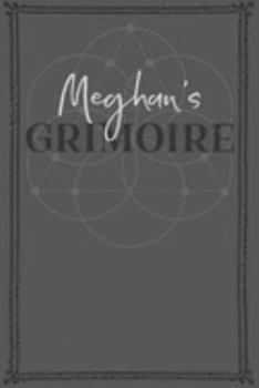 Paperback Meghan's Grimoire: Personalized Grimoire / Book of Shadows (6 x 9 inch) with 110 pages inside, half journal pages and half spell pages. Book