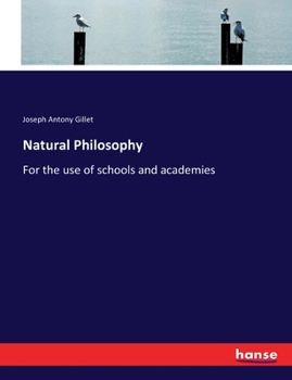 Paperback Natural Philosophy: For the use of schools and academies Book