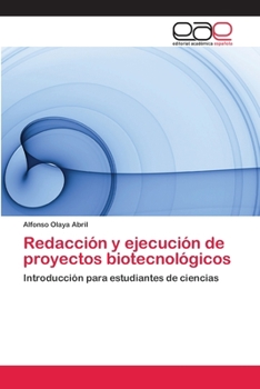 Paperback Redacción y ejecución de proyectos biotecnológicos [Spanish] Book