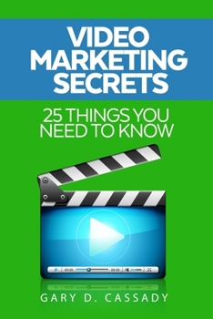 Paperback Video Marketing Secrets: 25 Things you need to know Book