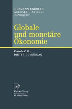 Paperback Globale Und Monetäre Ökonomie: Festschrift Für Dieter Duwendag [German] Book