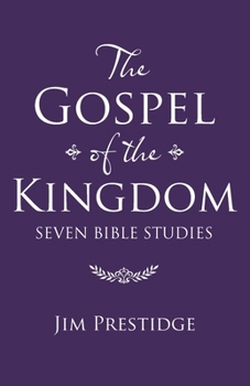 Paperback The Gospel of the Kingdom: Seven Bible Studies Book