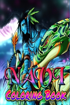 Navi Coloring Book: For Teens and Adults Fans, Great Unique Coloring Pages