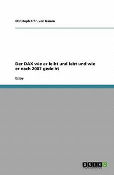 Paperback Der DAX wie er leibt und lebt und wie er nach 2007 gedeiht [German] Book
