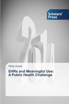 Paperback Ehrs and Meaningful Use: A Public Health Challenge Book