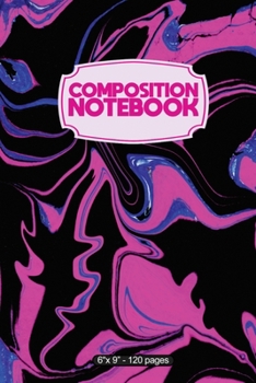 Paperback Composition Notebook: Pink Swirl Liquid Marble 6" X 9" 120 Page Notebook Book