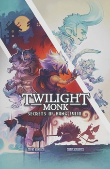 Paperback Twilight Monk - Secrets of Kung Fulio (Illustrated) Book