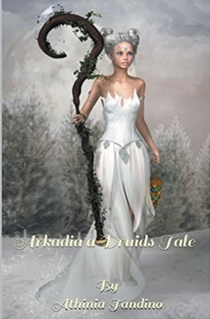 Paperback Arkadia, A Druid's Tale Book