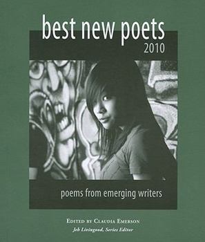 Best New Poets 2010: 50 Poems from Emerging Writers - Book  of the Best New Poets