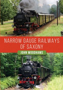 Paperback Narrow Gauge Railways of Saxony Book