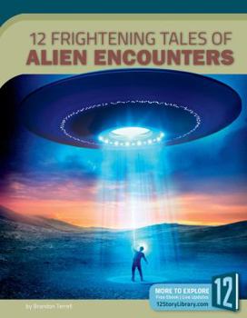 Paperback 12 Frightening Tales of Alien Encounters Book