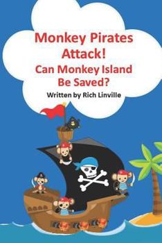 Paperback Monkey Pirates Attack: Can Monkey Island Be Saved? Book
