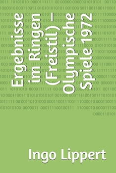 Paperback Ergebnisse im Ringen (Freistil) - Olympische Spiele 1972 [German] Book