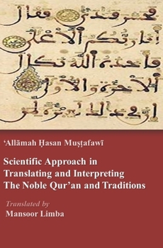Paperback Scientific Approach in Translating and Interpreting the Qur'an and Traditions Book