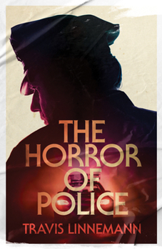 Paperback The Horror of Police Book