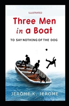 Paperback Three Men in a Boat illustratedJerome Klapka Jerome Book