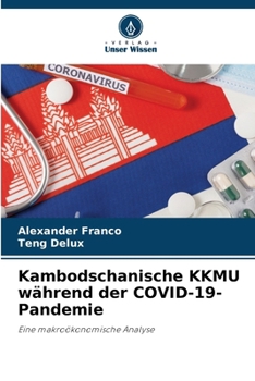 Kambodschanische KKMU während der COVID-19-Pandemie (German Edition)