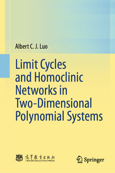 Hardcover Limit Cycles and Homoclinic Networks in Two-Dimensional Polynomial Systems Book