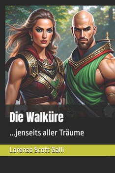 Die Walküre: ...jenseits aller Träume (German Edition)