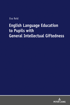 Hardcover English Language Education to Pupils with General Intellectual Giftedness Book