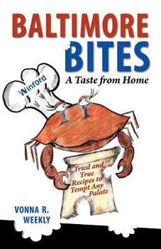 Paperback Baltimore Bites: A Taste from Home Book