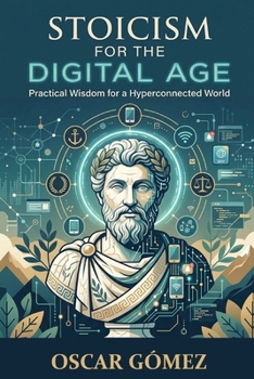Paperback Stoicism for the Digital Age Book