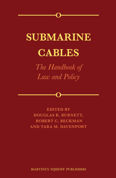 Hardcover Submarine Cables: The Handbook of Law and Policy Book