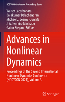 Hardcover Advances in Nonlinear Dynamics: Proceedings of the Second International Nonlinear Dynamics Conference (Nodycon 2021), Volume 3 Book