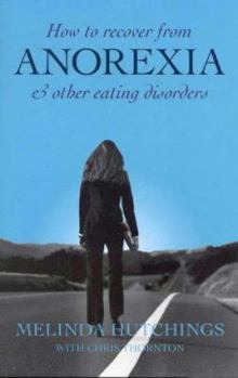 Paperback How to Recover from Anorexia & Other Eating Disorders Book