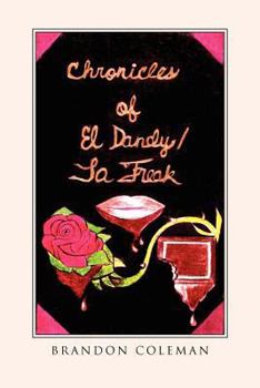 Paperback Chronicles of El Dandy / La Freak Book